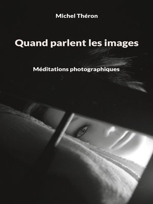 cover image of Quand parlent les images
